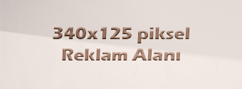 340x125 piksel Reklam Alanı